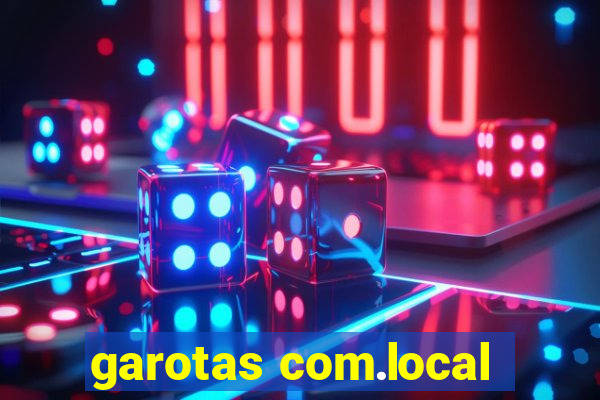 garotas com.local