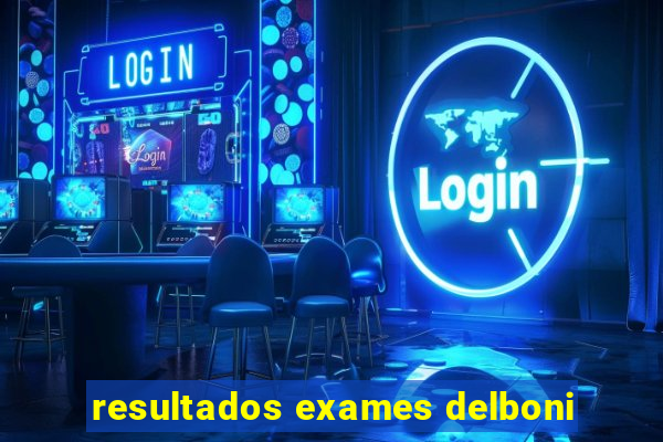 resultados exames delboni