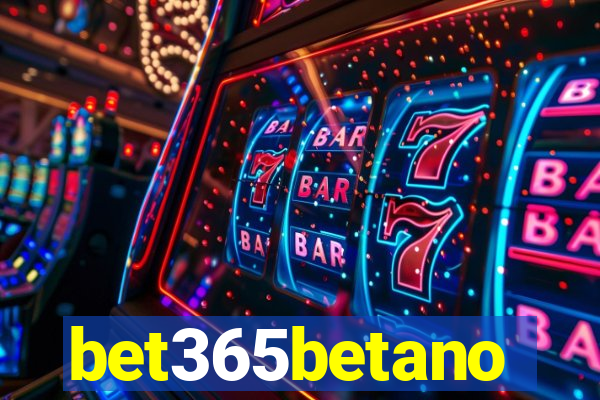 bet365betano