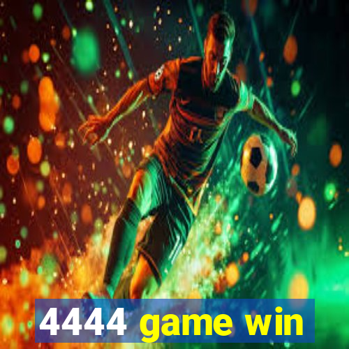 4444 game win