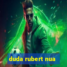 duda rubert nua