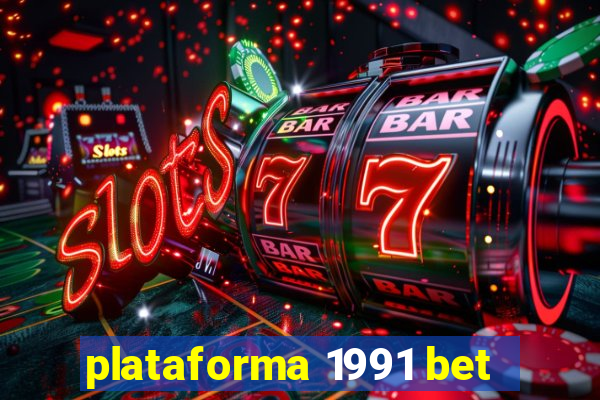 plataforma 1991 bet