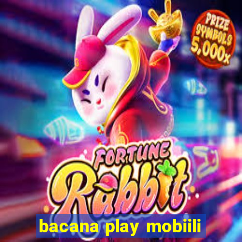 bacana play mobiili