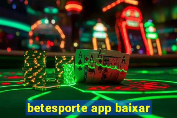 betesporte app baixar