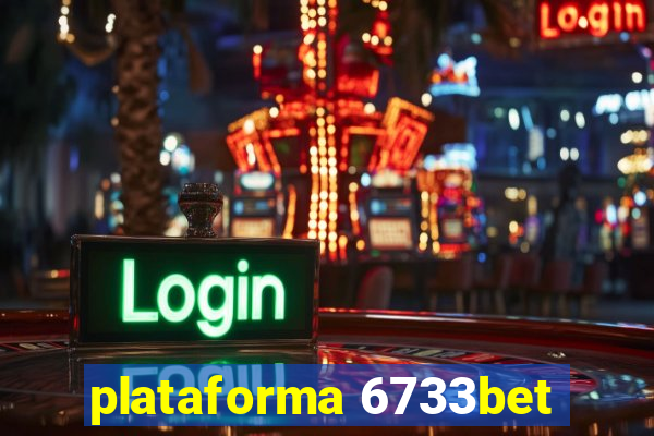 plataforma 6733bet