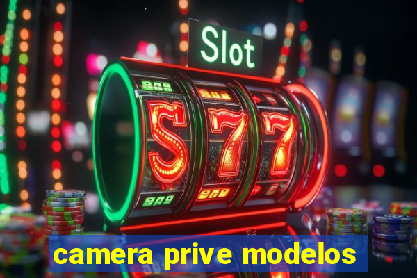 camera prive modelos