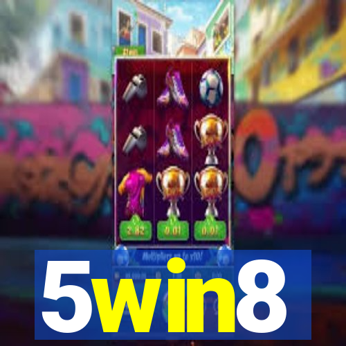 5win8