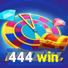 444 win