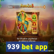 939 bet app