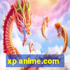 xp anime.com