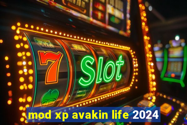 mod xp avakin life 2024