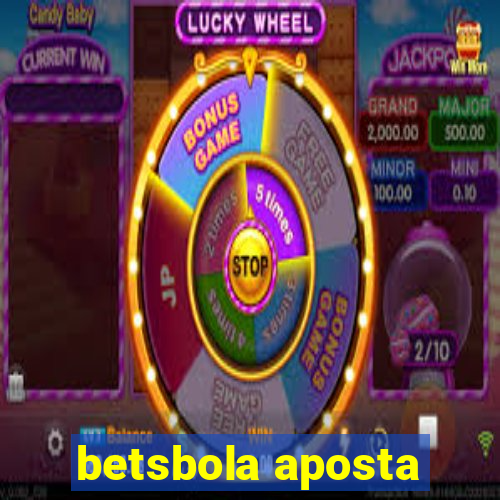 betsbola aposta