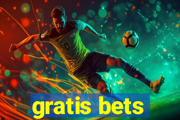 gratis bets