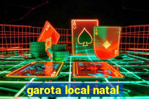 garota local natal