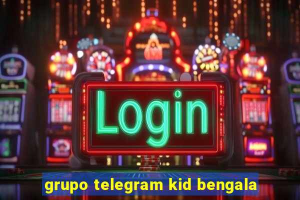 grupo telegram kid bengala