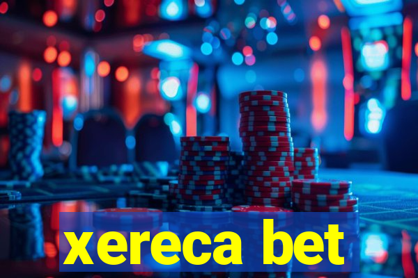 xereca bet