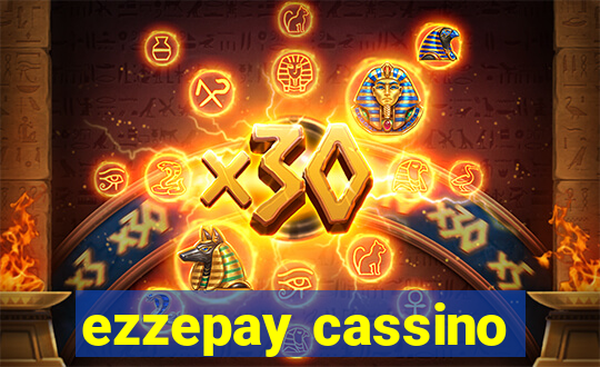 ezzepay cassino