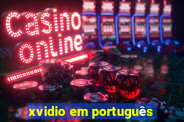 xvidio em português