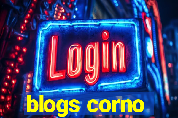 blogs corno