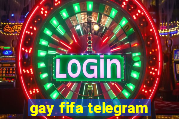 gay fifa telegram