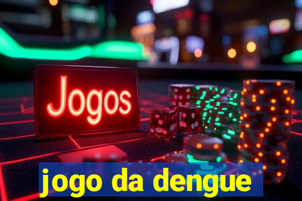 jogo da dengue