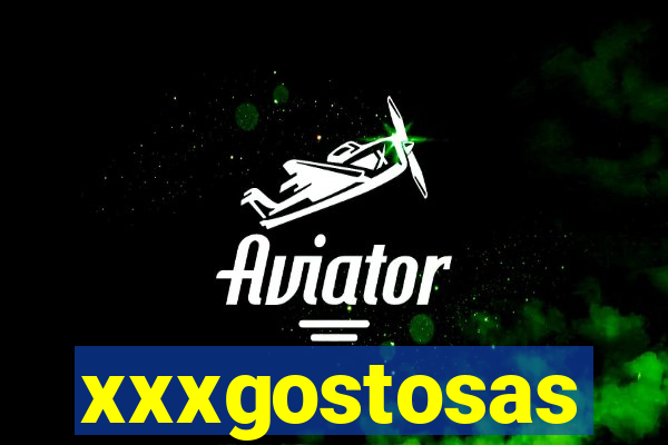 xxxgostosas