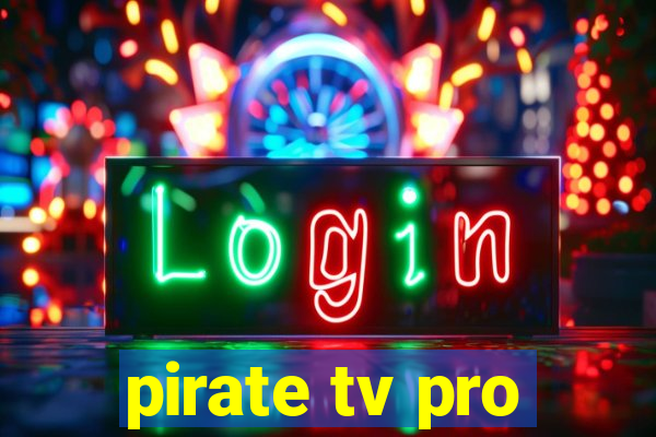 pirate tv pro