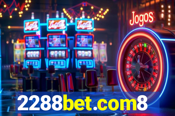 2288bet.com8