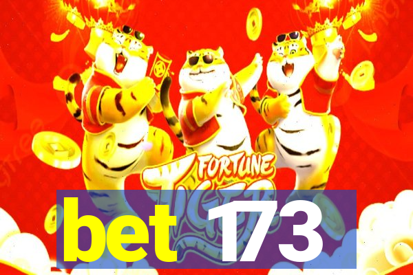 bet 173