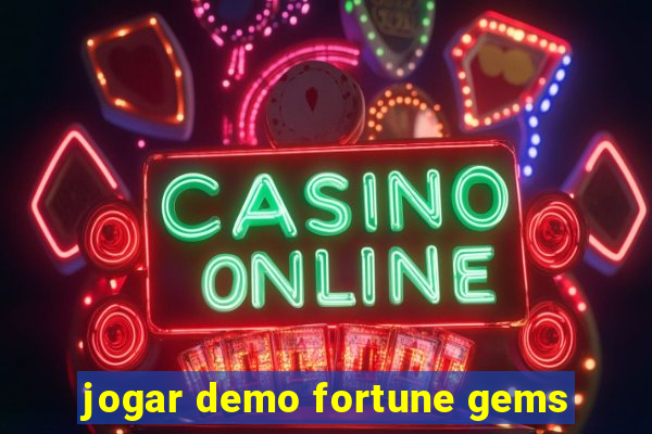 jogar demo fortune gems