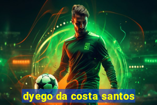 dyego da costa santos