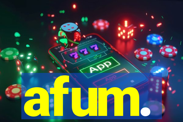 afum.