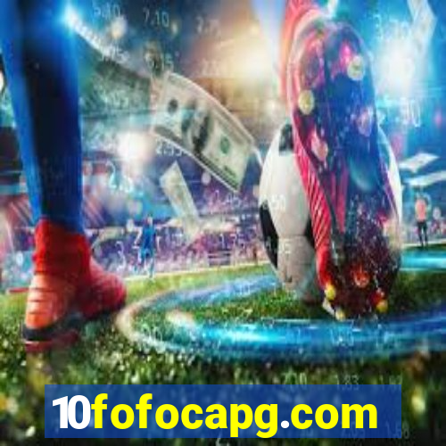 10fofocapg.com