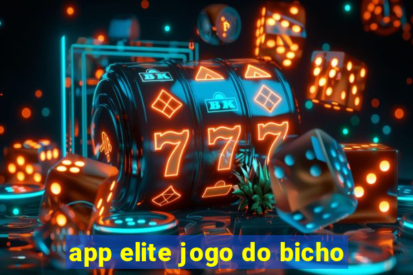 app elite jogo do bicho