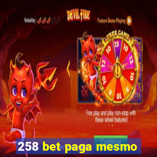 258 bet paga mesmo