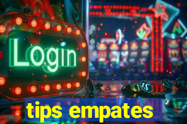 tips empates