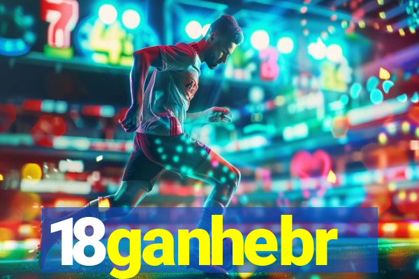 18ganhebr