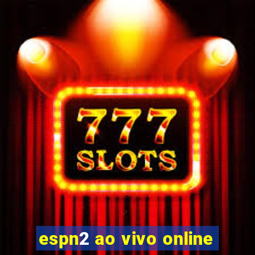 espn2 ao vivo online