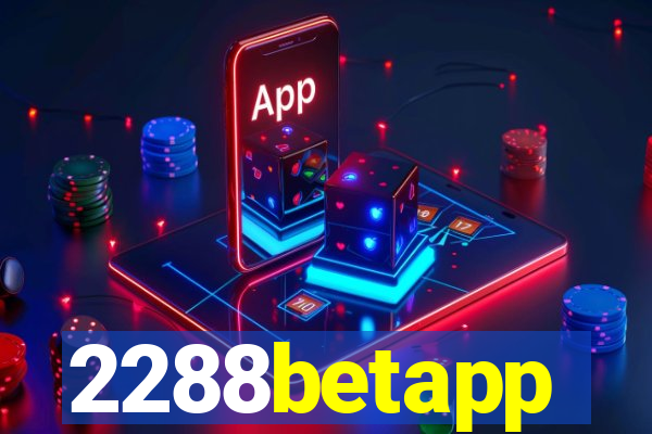 2288betapp