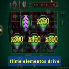 filme elementos drive