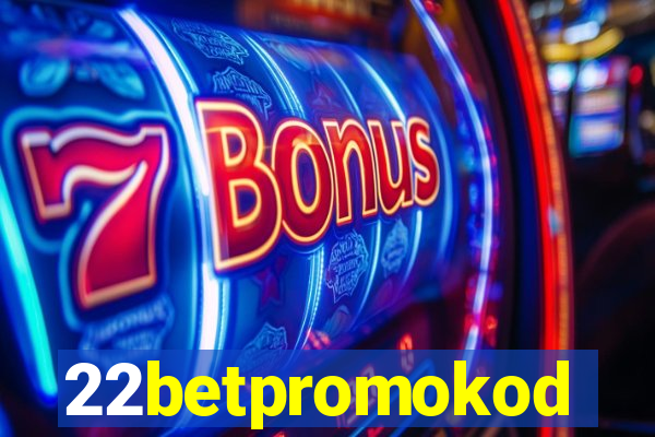 22betpromokod