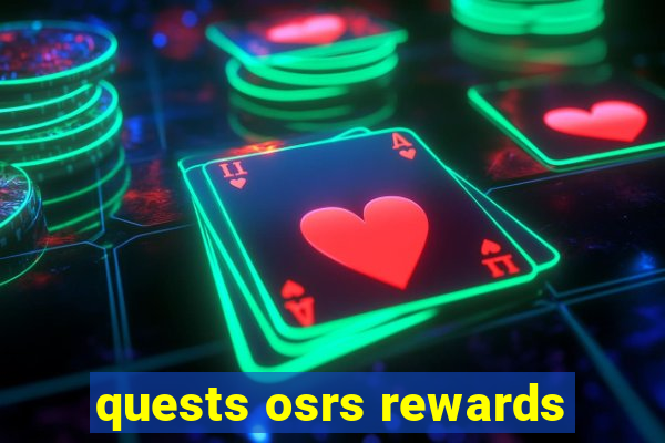 quests osrs rewards