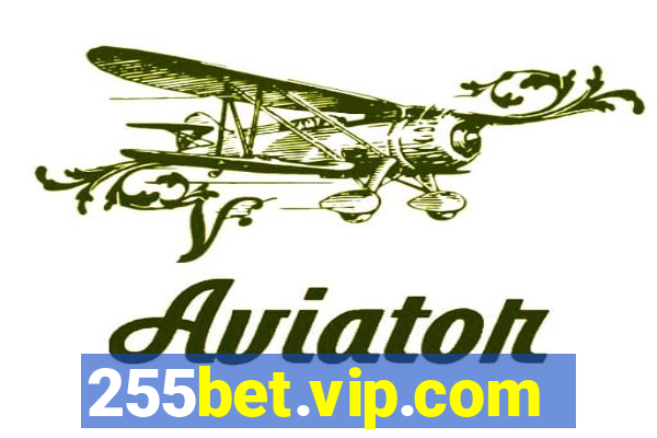 255bet.vip.com