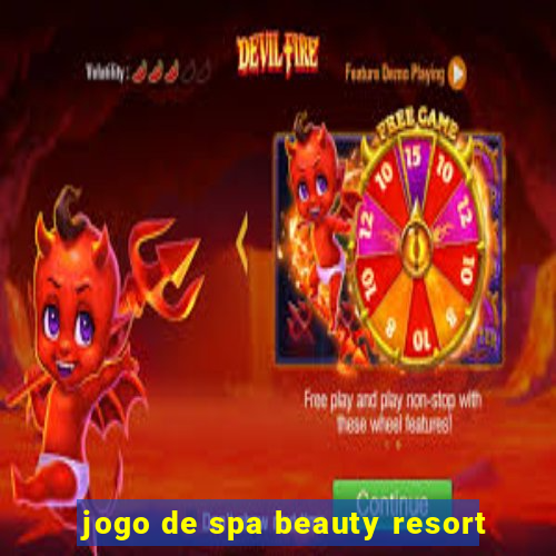 jogo de spa beauty resort