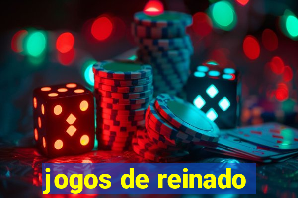 jogos de reinado