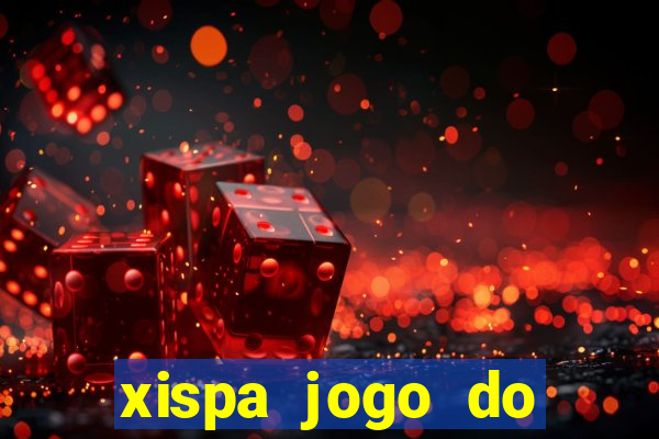 xispa jogo do bicho tabela