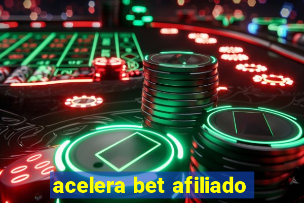 acelera bet afiliado