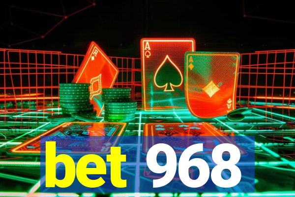 bet 968