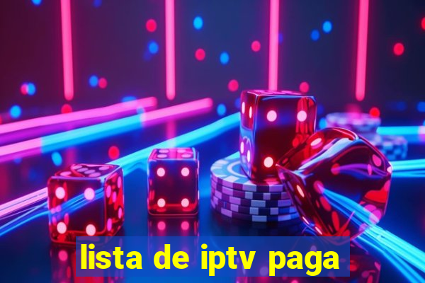 lista de iptv paga