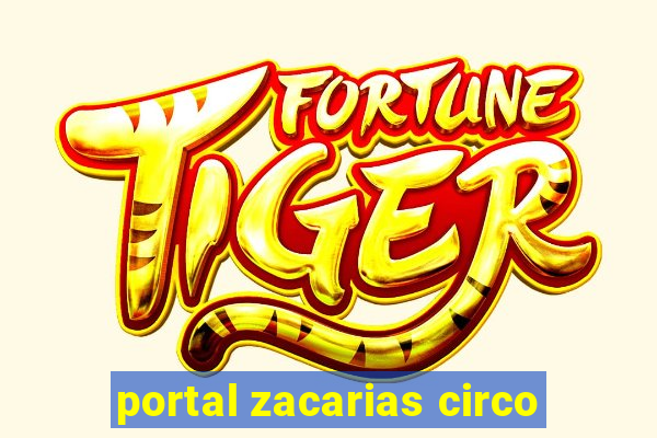 portal zacarias circo